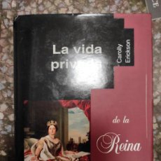 Libros de segunda mano: LA VIDA PRIVADA DE LA REINA VICTORIA - CAROLLY ERICKSON. Lote 403258174