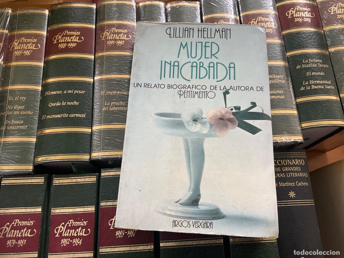 Libros de segunda mano: Mujer inacabada. Lillian Hellman - Foto 1