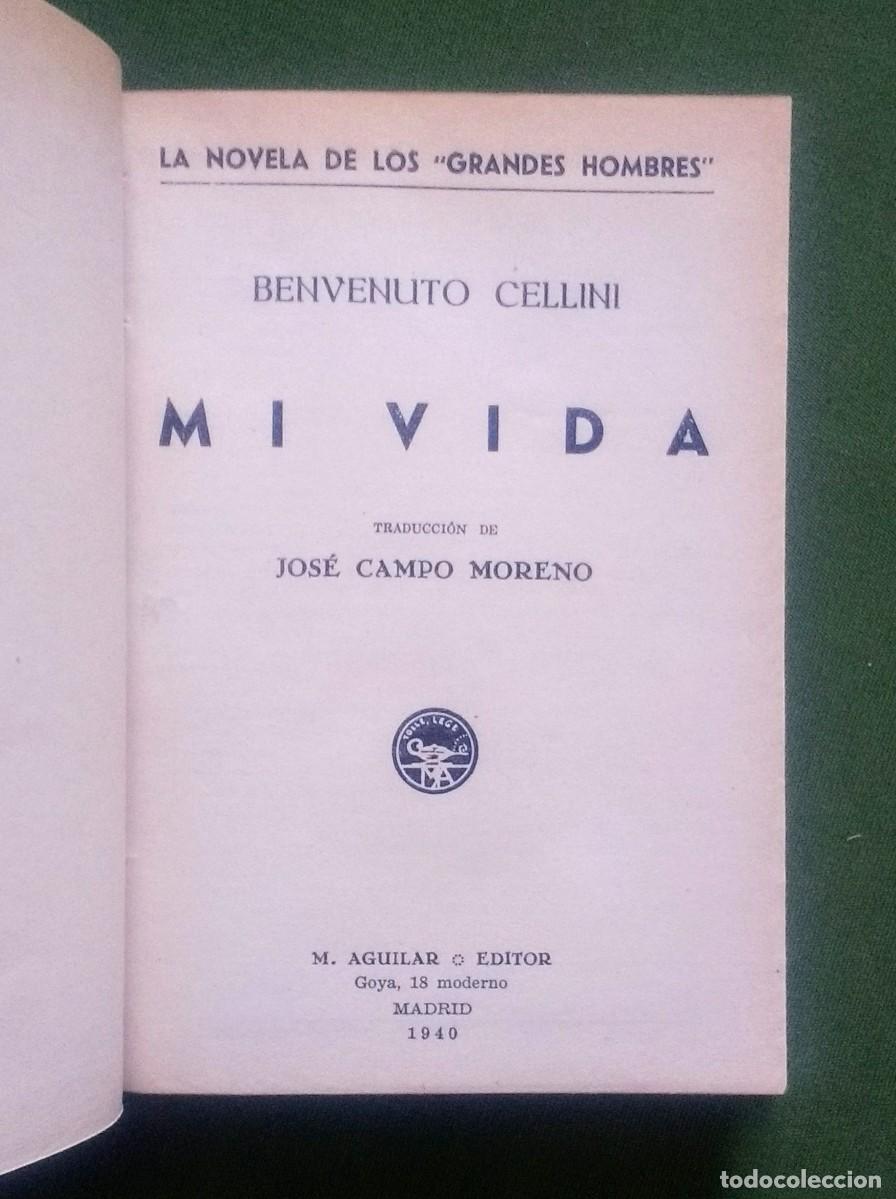 Libros de segunda mano: MI VIDA - BENVENUTO CELLINI - AGUILAR - 1940 - Foto 2