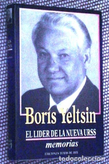Livros em segunda m&atilde;o: El lider de la nueva URSS (Memorias) / Bor&iacute;s Yeltsein / Ed. Temas de hoy en Madrid 1990