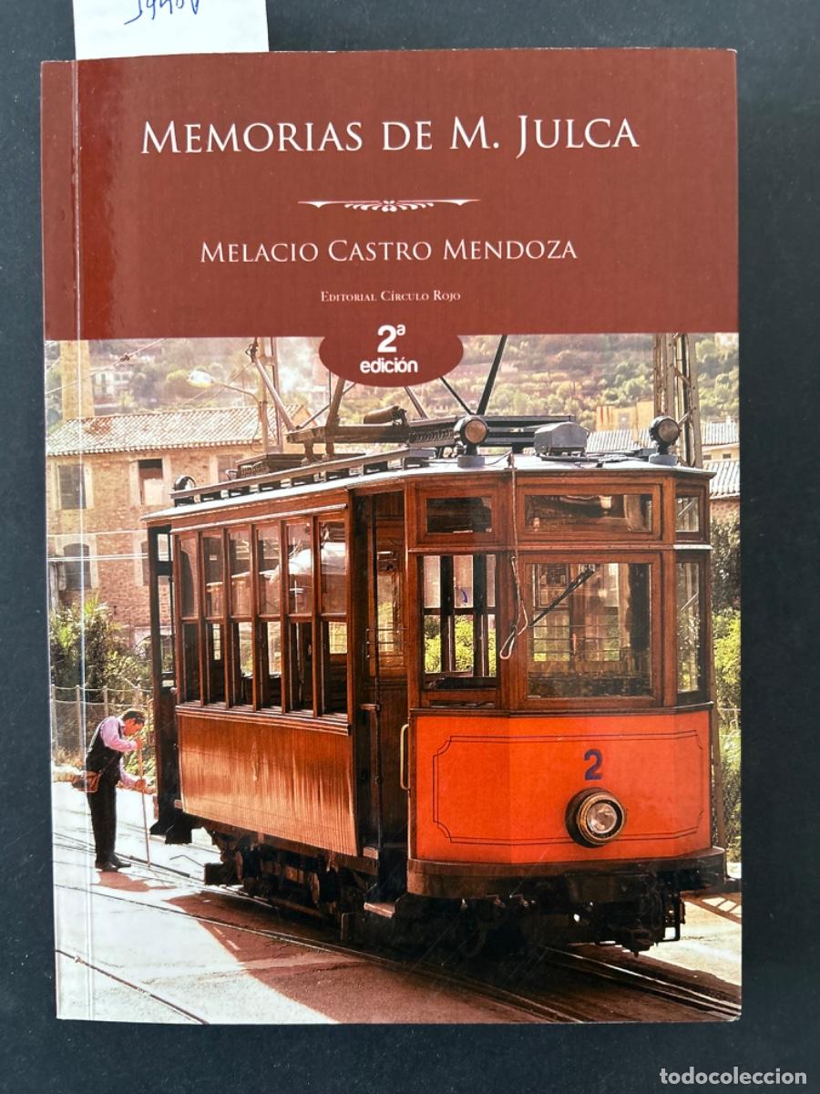 Libros de segunda mano: MEMORIAS DE M JULCA, MELACIO CASTRO MENDOZA