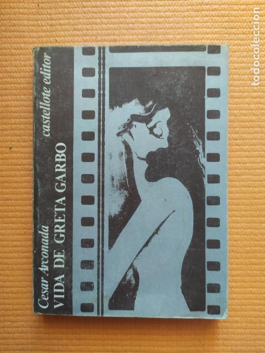 Libros de segunda mano: VIDA DE GRETA GARBO CESAR ARCONADA - Foto 1