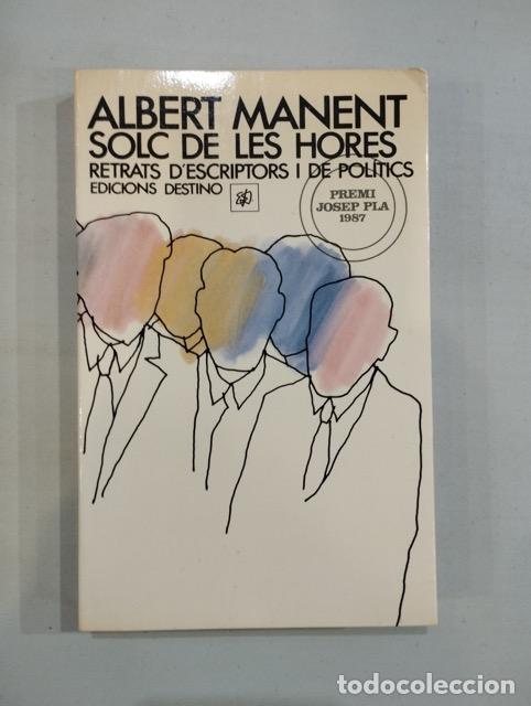 Libros de segunda mano: Albert Manent - Solc de les hores - Foto 1