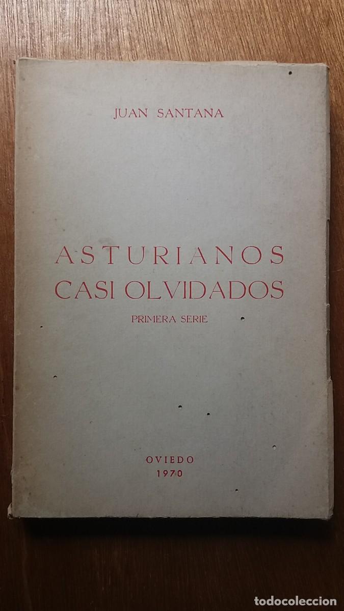 Libri di seconda mano: ASTURIANOS CASI OLVIDADOS, PRIMERA SERIE, JUAN SANTANA, OVIEDO, 1970, ASTURIAS