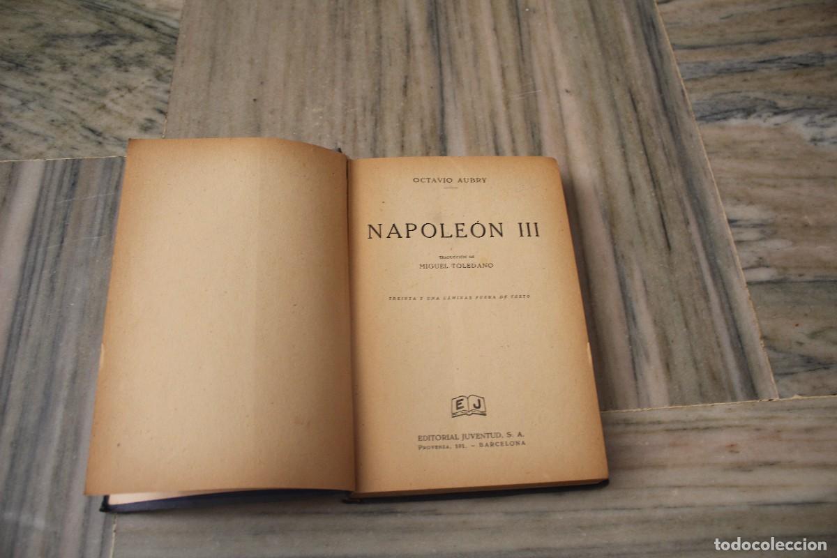 Libros de segunda mano: NAPOLE&Oacute;N III OCTAVIO AUBRY - Foto 1