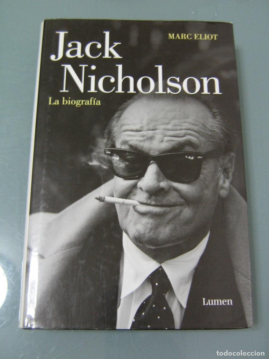 Libros de segunda mano: JACK NICHOLSON. La biograf&iacute;a - Marc Eliot - Foto 1