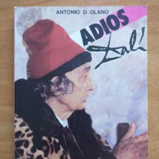 Libros de segunda mano: 1989 ADIOS DALÍ - ANTONIO D. OLANO - FOTOGRAFÍAS