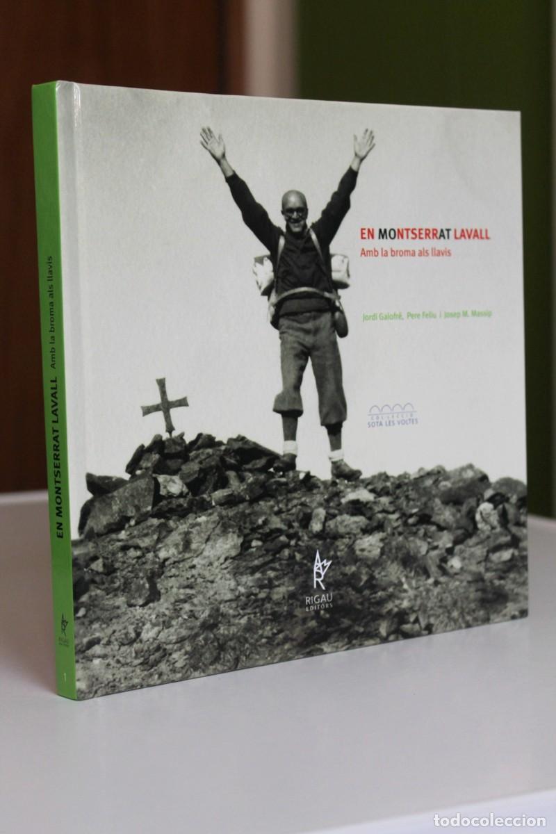Libri di seconda mano: Galofr&eacute;, Feliu i Massip - En Montserrat Lavall Moat. Amb la broma als llavis - Rigau Banyoles