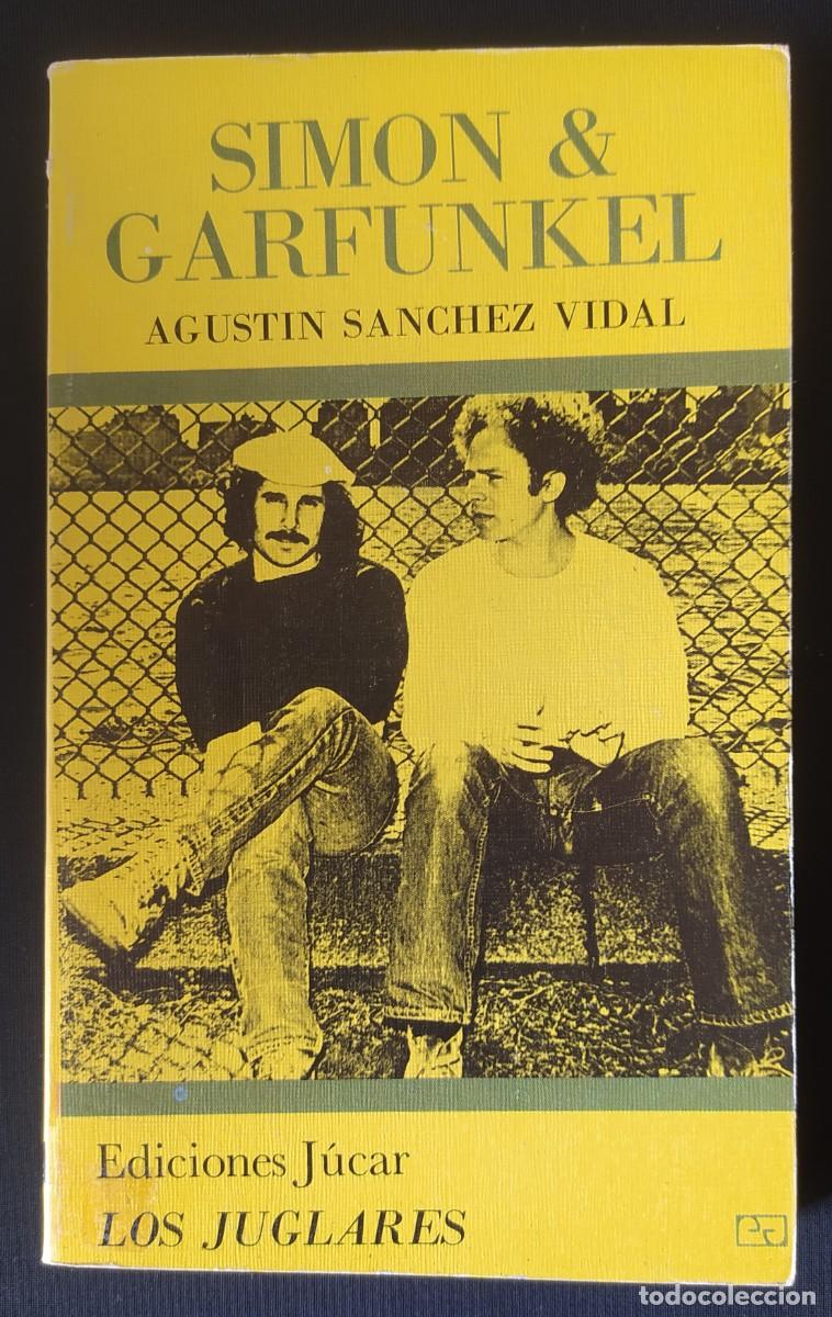 Libros de segunda mano: Simon & Garfunkel/Agust&iacute;n S&aacute;nchez Vidal - J&uacute;car - Foto 1