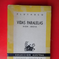 Libros de segunda mano: VIDAS PARALELAS - DION... PLUTARCO. COLECCIÓN AUSTRAL Nº1043 1ªED. 1951 ESPASA CALPE