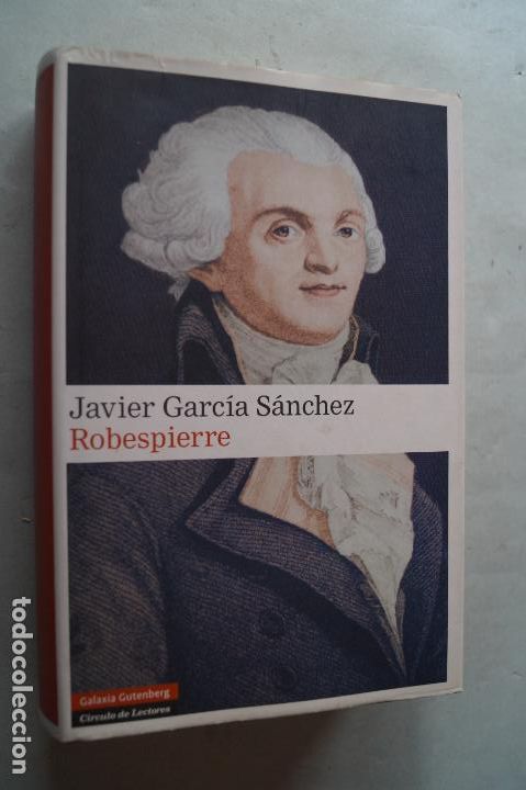 Libros de segunda mano: ROBESPIERRE. JAVIER GARCIA SANCHEZ - Foto 1