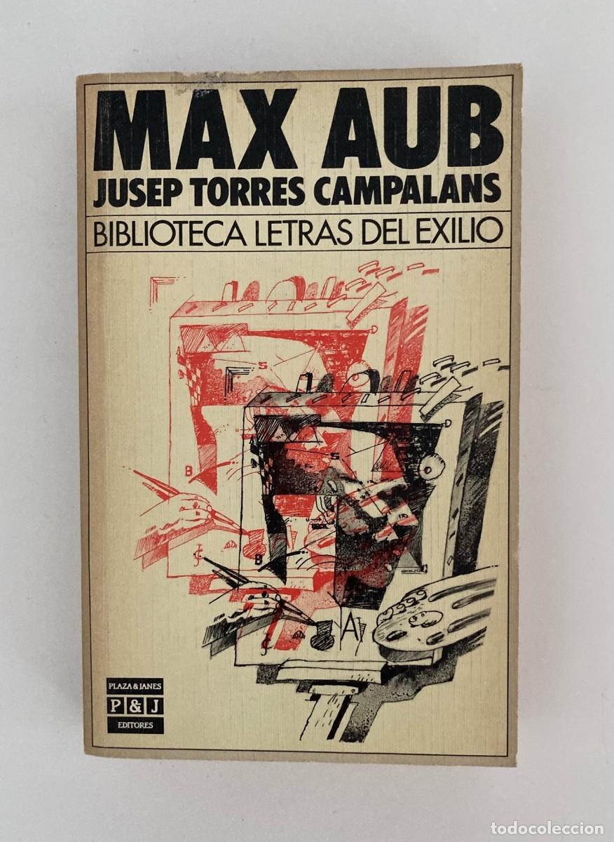 Libros de segunda mano: Max Aub. J. Torres Campalans. - Foto 1
