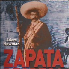Libros de segunda mano: LIBRO ZAPATA REGRESA ADAM NEWMAN SEMBLANZA DEL CAUDILLO CAMPESINO BIOGRAFÍA EDIT. DIANA