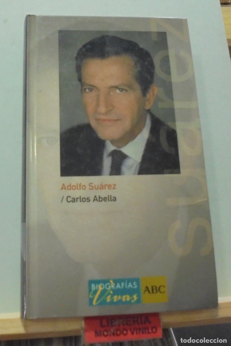 Libros de segunda mano: Adolfo Suarez. Carlos Abella - Foto 1