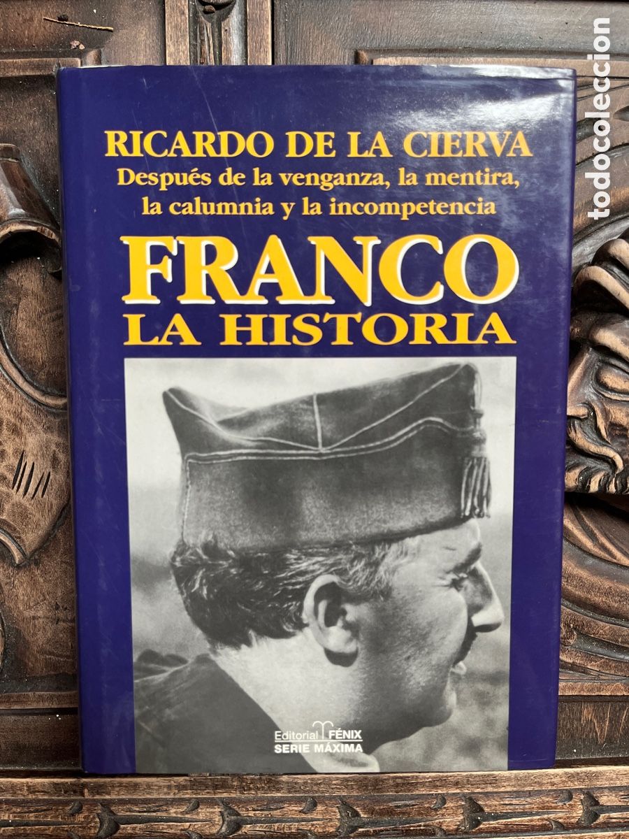 Libros de segunda mano: FRANCO LA HISTORIA. RICARDO DE LA CIERVA. - Foto 1