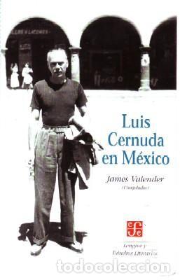 Libros de segunda mano: LUIS CERNUDA EN MEXICO VALENDER, JAMES BI-426 - Foto 1