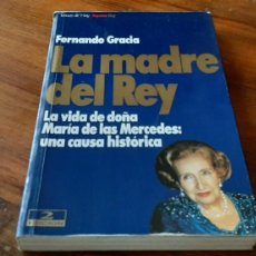 Libros de segunda mano: LA MADRE DEL REY. FERNANDO GRACIA