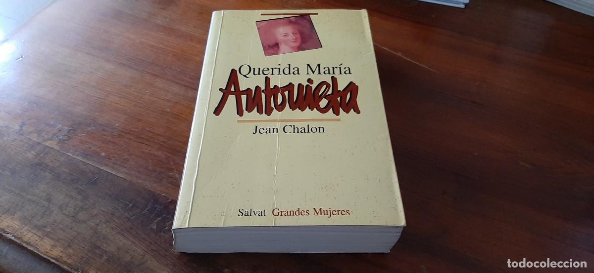 Libros de segunda mano: QUERIDA MARIA ANTONIETA. JEAN CHALON - Foto 1