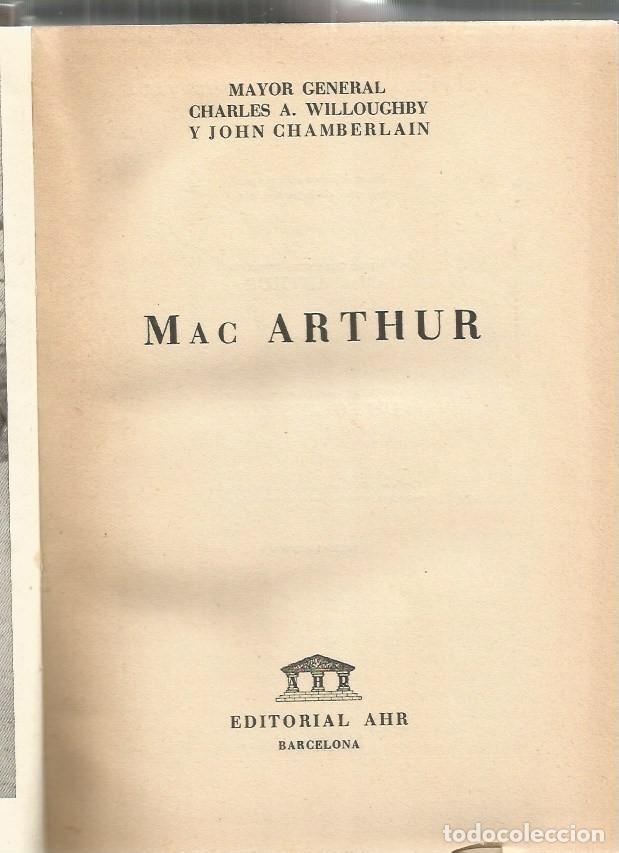 Libros de segunda mano: MAC ARTHUR - MAYOR GENERAL CHARLES A, WILLOUGHBY Y JOHN CHAMBERLAIN - Foto 1
