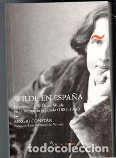 Libros de segunda mano: Wilde en Espa&ntilde;a, Sergio Const&aacute;n - Foto 1