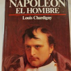 Libros de segunda mano: NAPOLEON, EL HOMBRE, LOUIS CHARDIGNY, EDAF, 1989