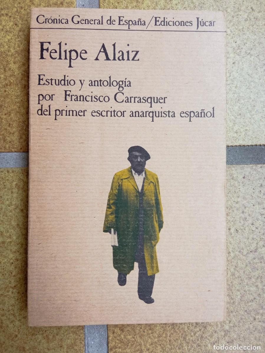 Libros de segunda mano: Felipe Alaiz. Autor: Francisco Carrasquer - Foto 1