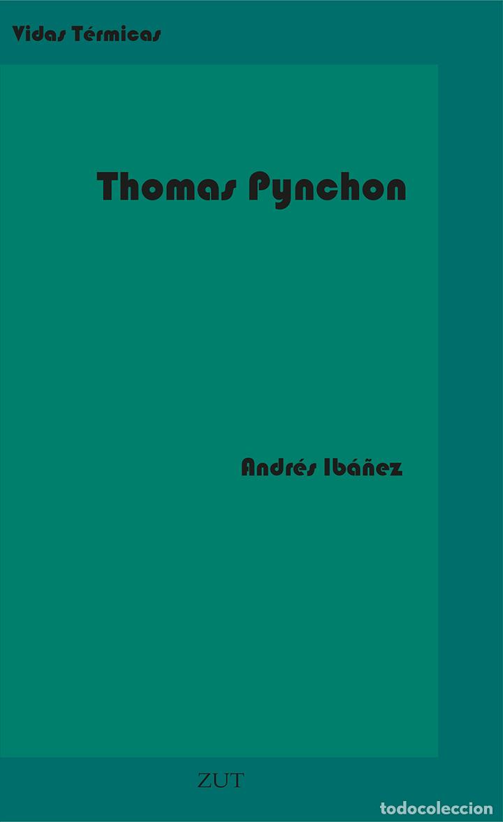 Libros de segunda mano: Thomas Pynchon. Andr&eacute;s Ib&aacute;&ntilde;ez.- NUEVO - Foto 1