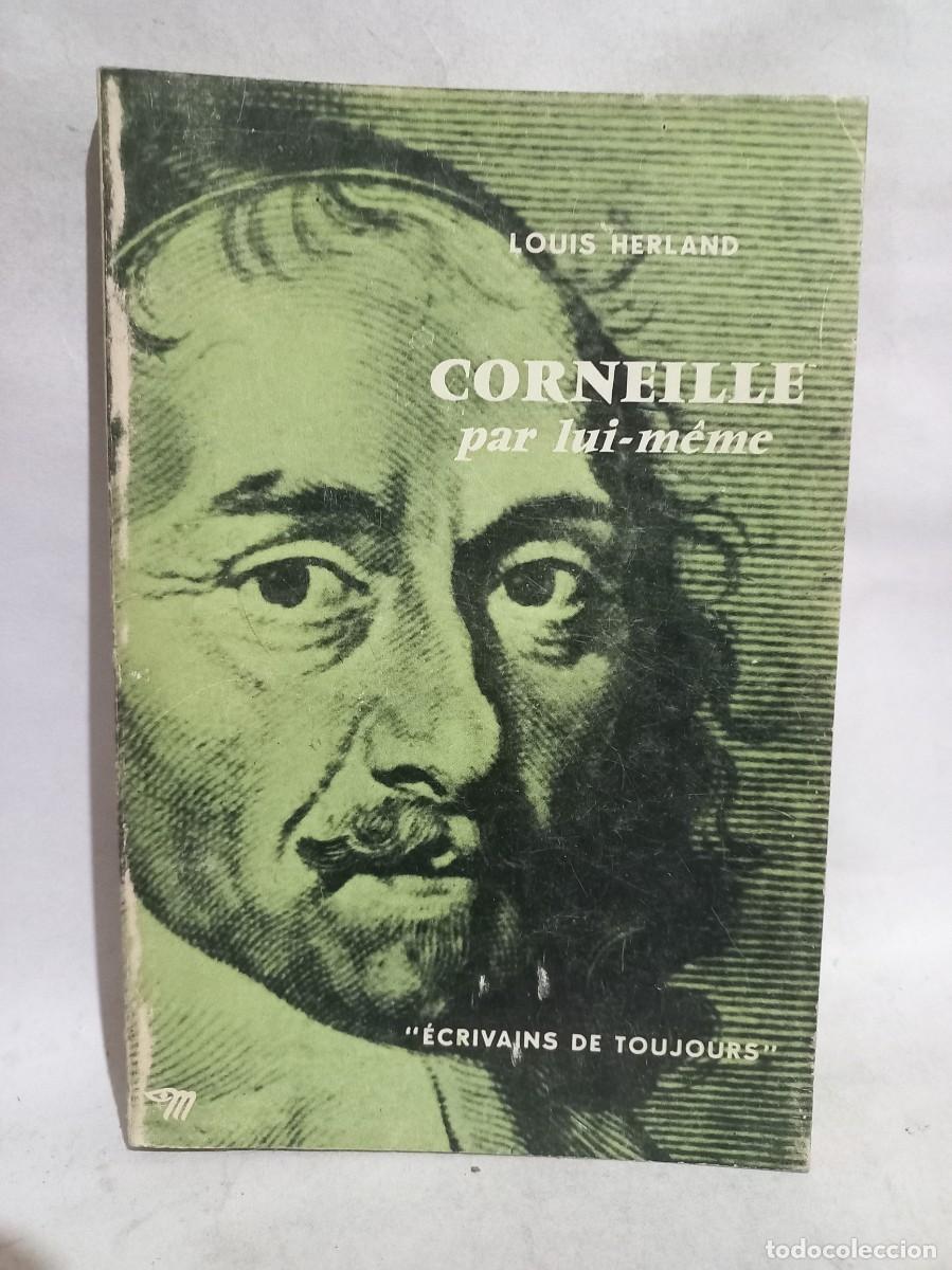 Second hand books: Louis Herland - Corneille par Lui-m&ecirc;me - 1963