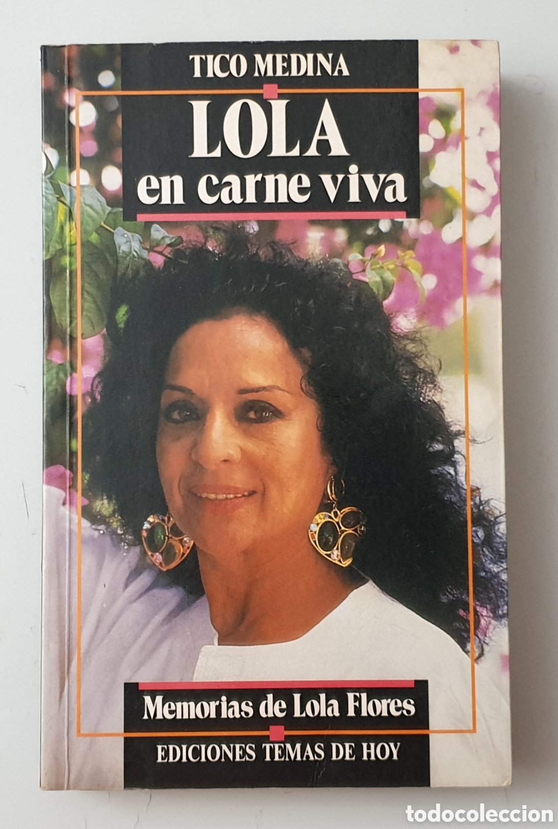 Libros de segunda mano: LIBRO LOLA FLORES EN CARNE VIVA (Espa&ntilde;a - Ediciones TH - 1990)