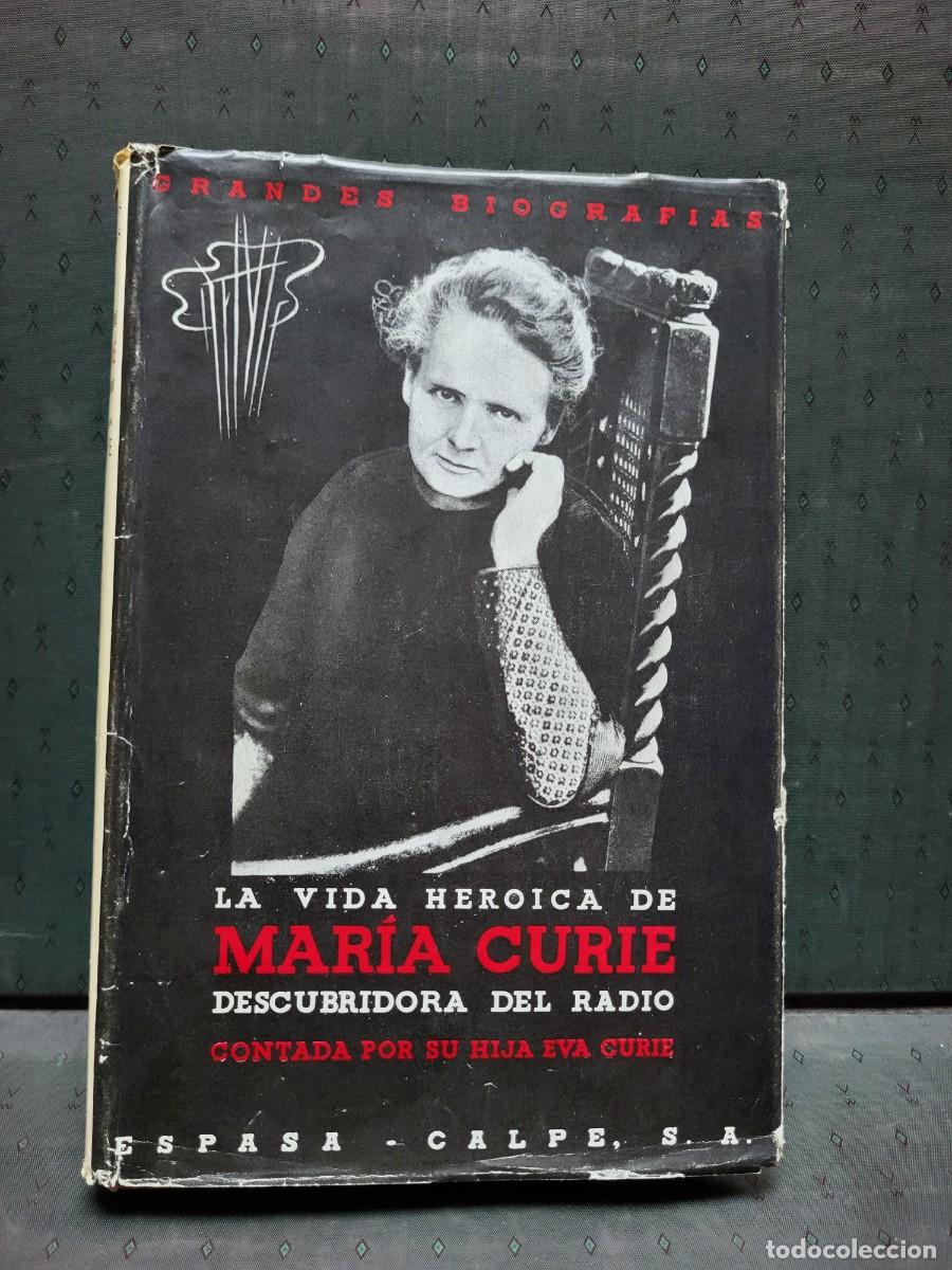 Second hand books: LIBRO BIOGRAFIA DE MARIA CURIE ESPASA CALPE 1960