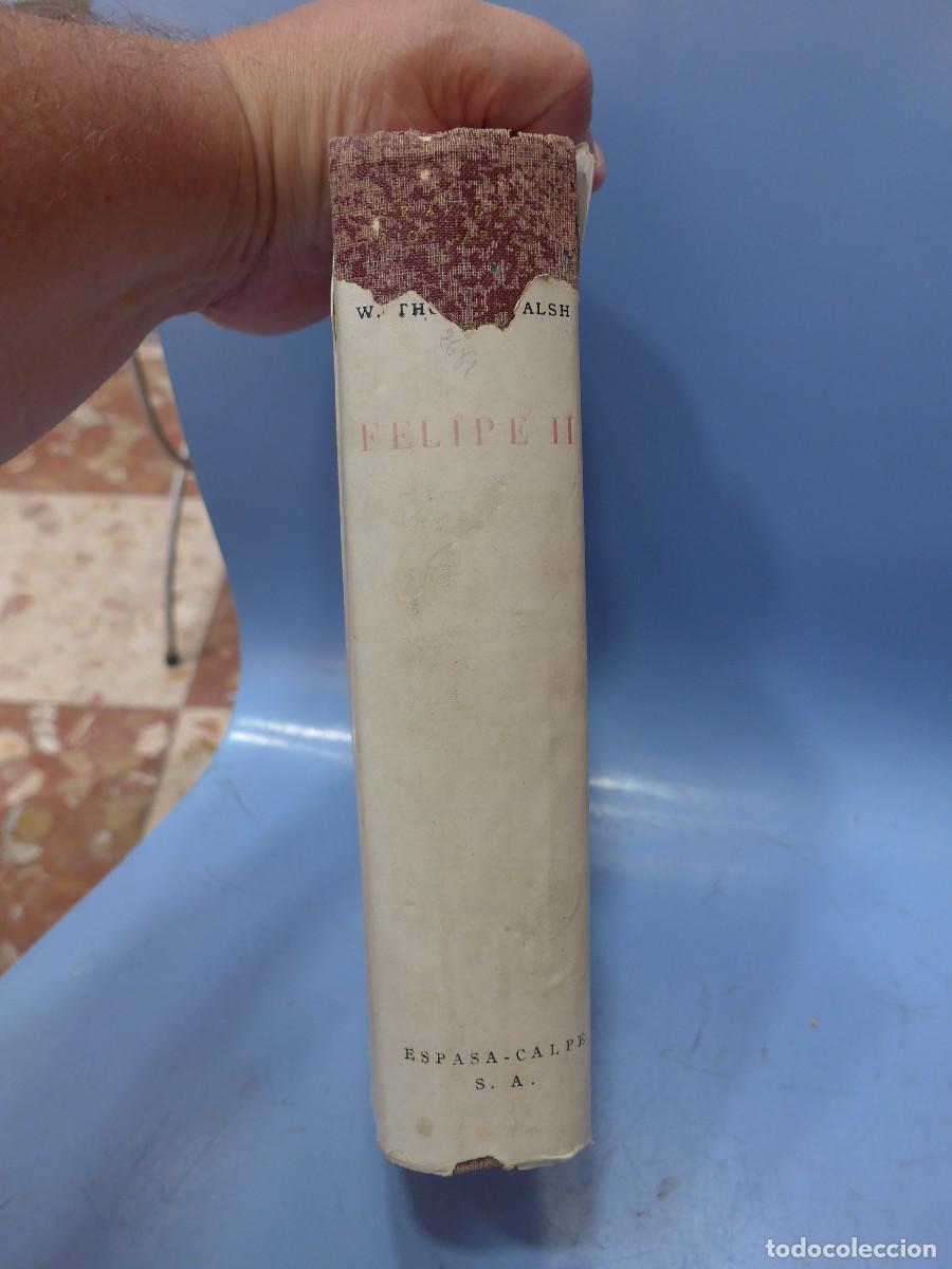 Libros de segunda mano: FELIPE II - WILLIAM THOMAS WALSH - ESPASA CALPE - Foto 5