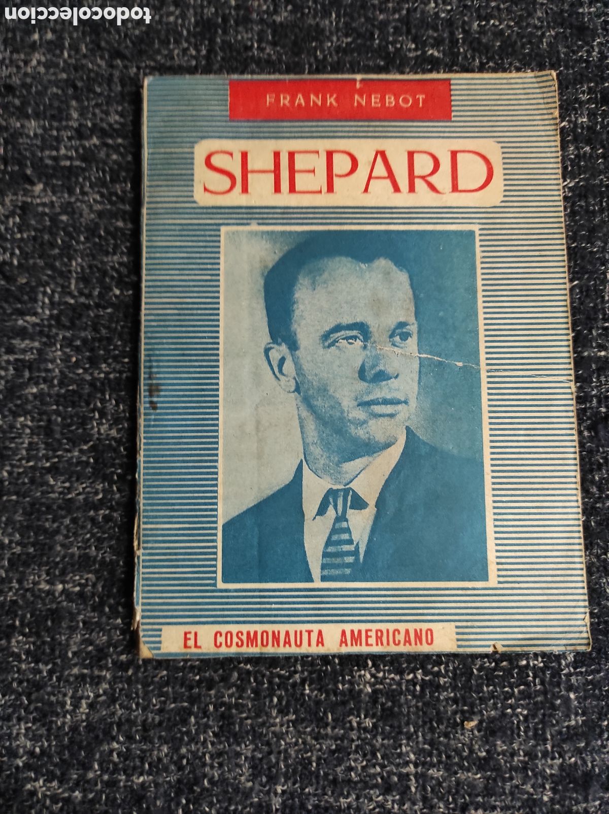Libros de segunda mano: Shepard el cosmonauta americano / FRANK NEBOT - Foto 1