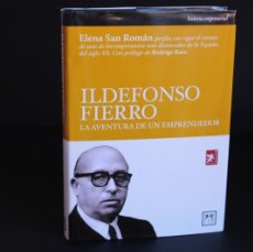 Libros de segunda mano: ILDEFONSO FIERRO,LA AVENTURA DE UN EMPRENDEDOR / ELENA SAN ROMAN