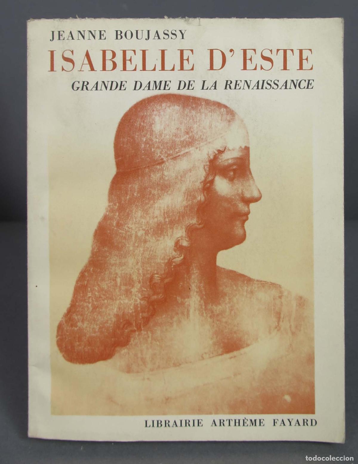 Livres d'occasion: Isabelle d&acute;Este Grande Dame de la Renaissance. BOUJASSY