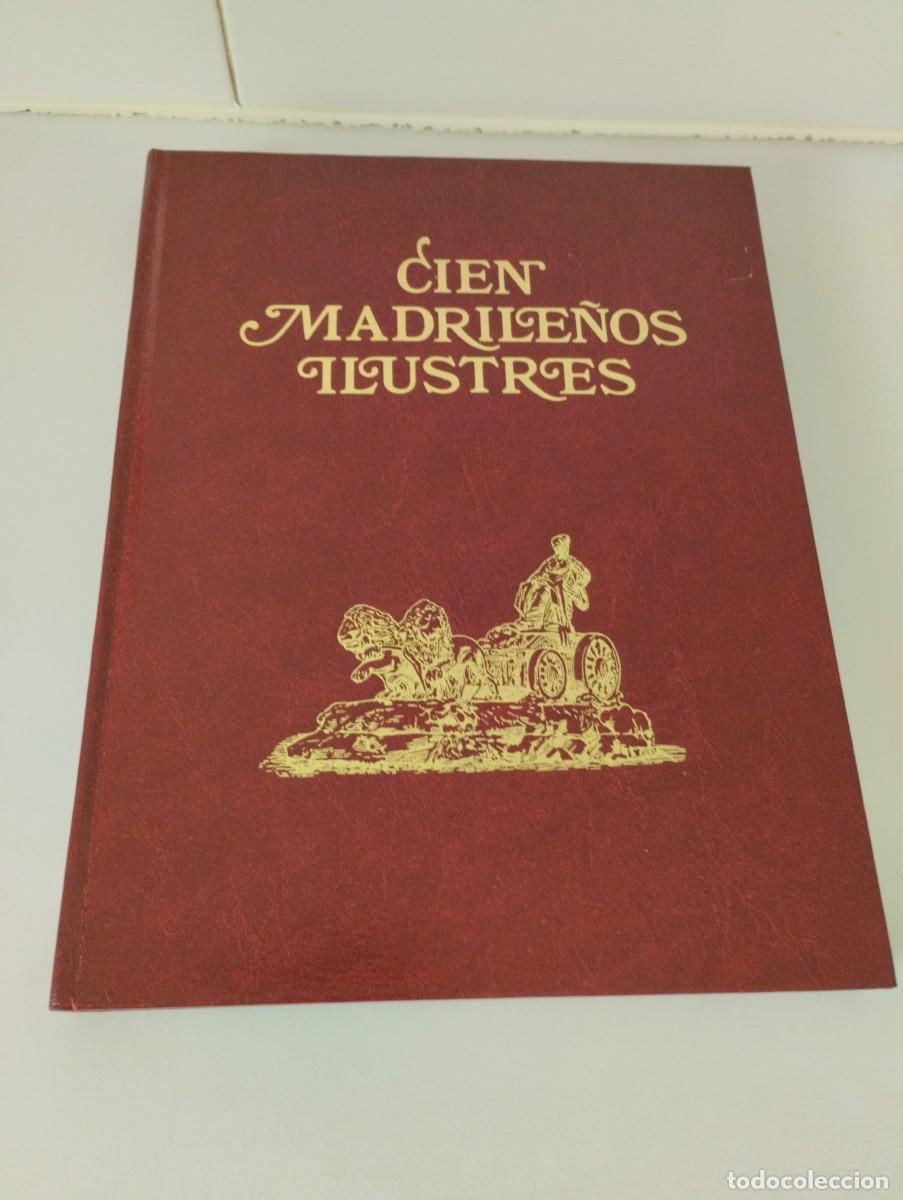 Libros de segunda mano: &rdquo;Cien Madrile&ntilde;os ILustres&rdquo;. Jos&eacute; del Corral. - Foto 1