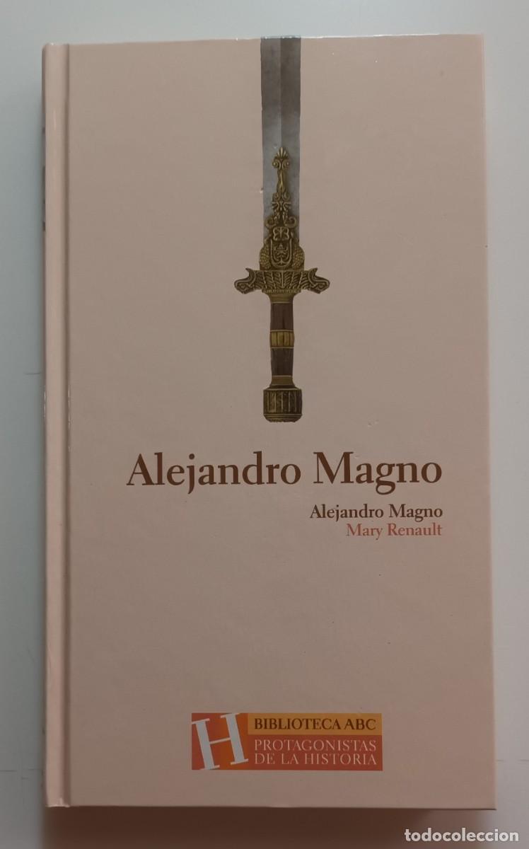 Libros de segunda mano: ALEJANDRO MAGNO - MARY RENAULT - ED. FOLIO - 2004 - Foto 1