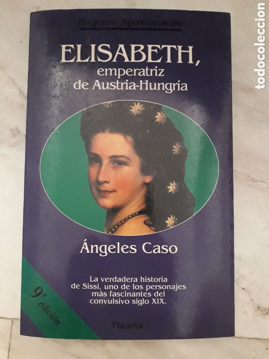 Livres d'occasion: ELISABETH - EMPERATRIZ DE AUSTRIA-HUNGR&Iacute;A - &Aacute;NGELES CASO