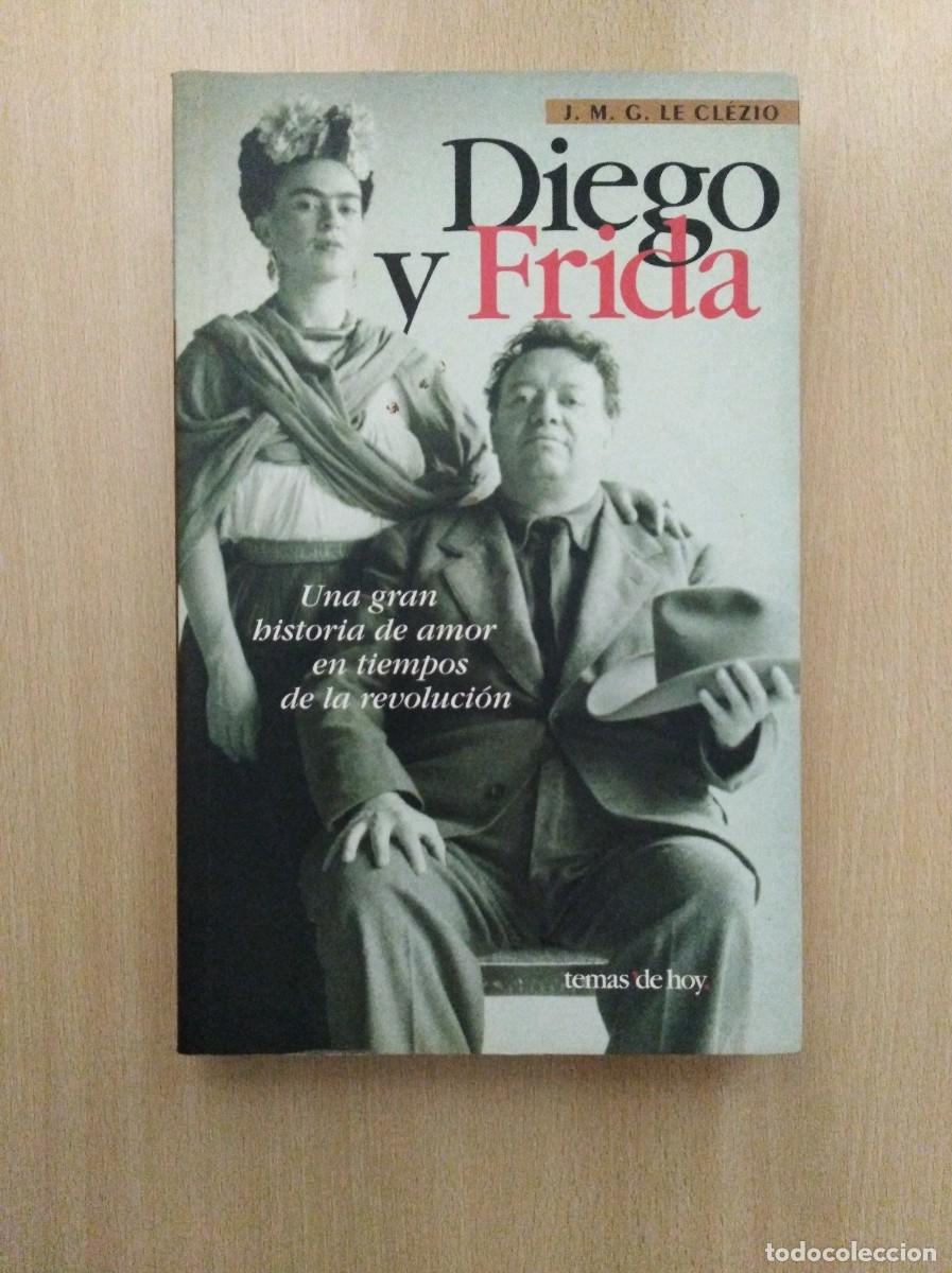 Libros de segunda mano: DIEGO Y FRIDA. J. M. G. Le Cl&eacute;zio - Foto 1