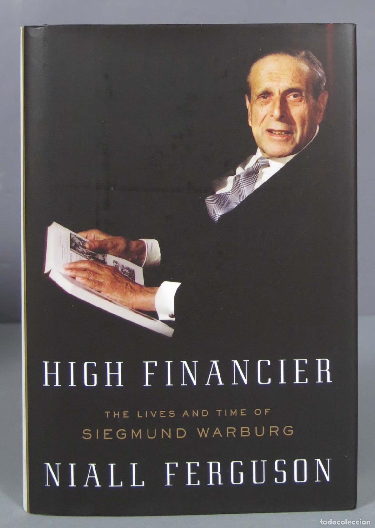 Livres d'occasion: High Financier: The Lives and Time of Siegmund Warburg
