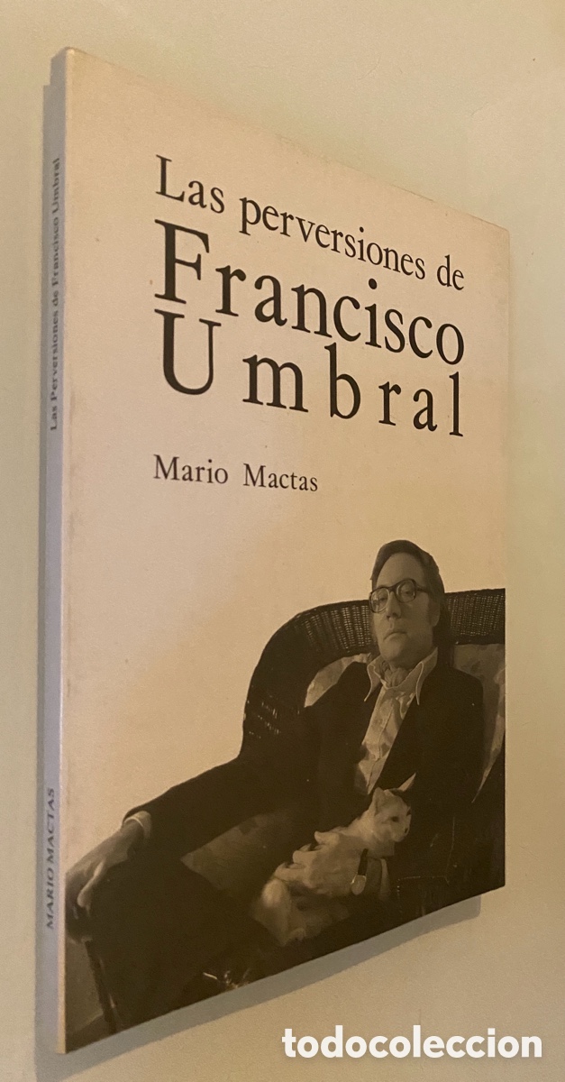 Libros de segunda mano: Las perversiones de Francisco Umbral - MACTAS, Mario - Foto 1