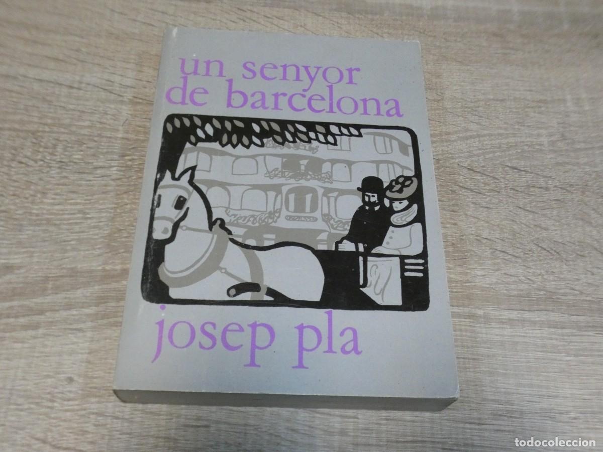 Libros de segunda mano: ARKANSAS1980 NARRATIVA COMBINO ENVIOS JOSEP PLA UN SENYOR DE BARCELONA