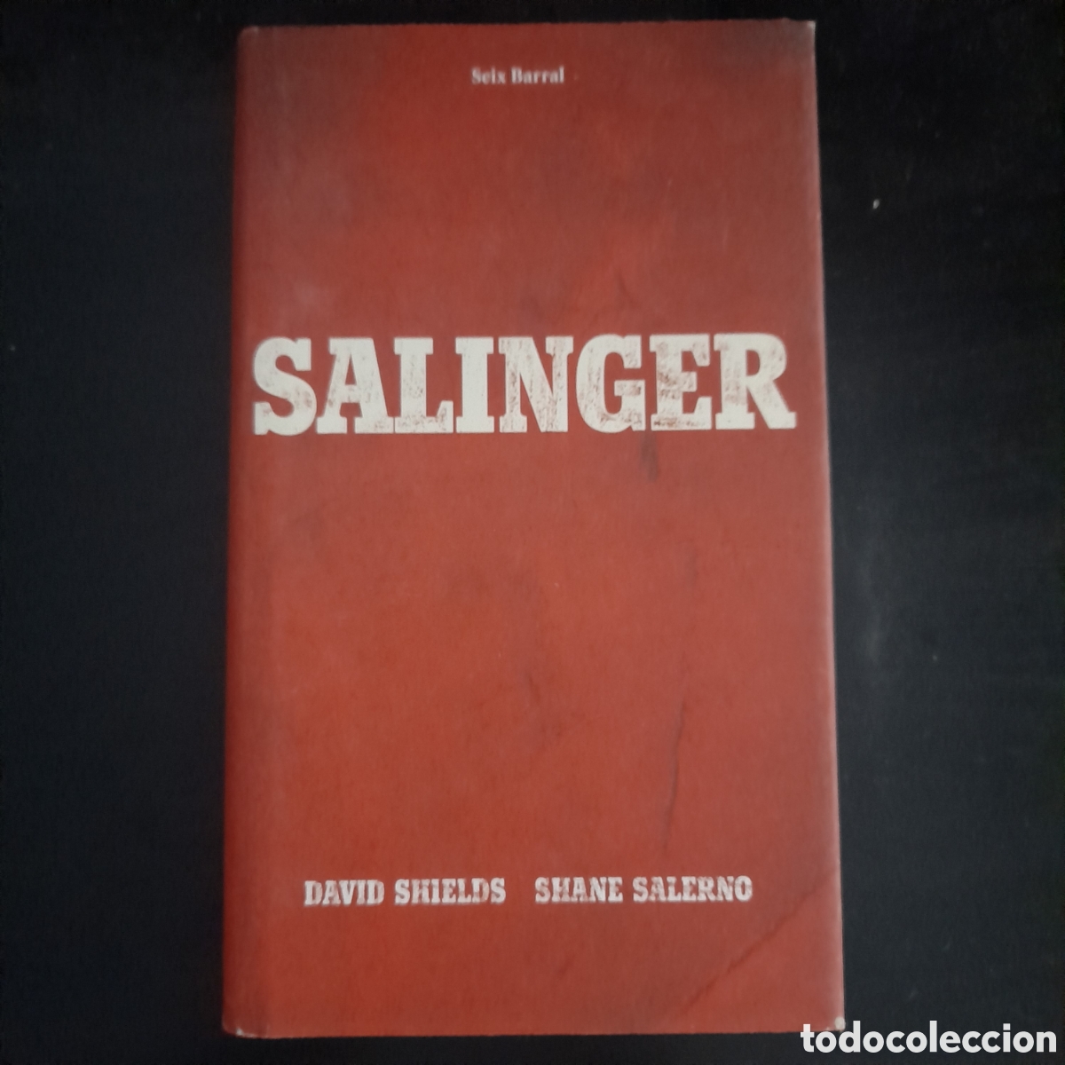 Libros de segunda mano: SALINGER. DAVID SHIELDS. 1&ordf; edici&oacute;n. - Foto 1