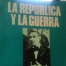 Libros de segunda mano: LA REPUBLICA Y LA GUERRA (PI SUNYER) Z 524