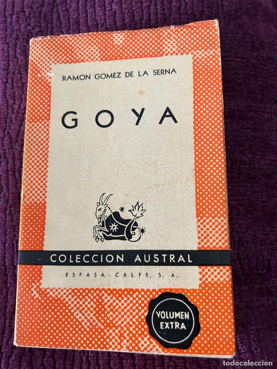 Libros de segunda mano: GOYA. RAM&Oacute;N GOMEZ DE LA SERNA. - Foto 1