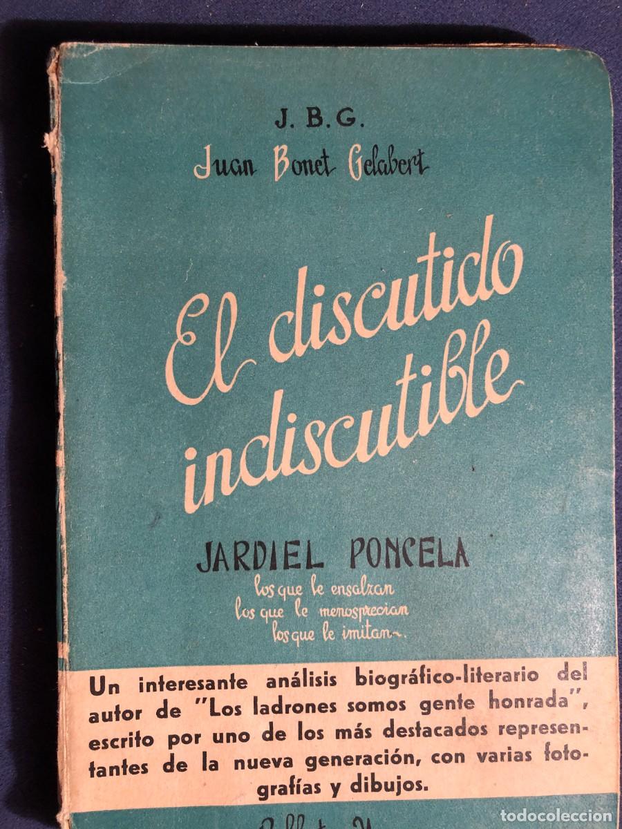 Libros de segunda mano: J. BONET GELABERT: - EL DISCUTIDO INDISCUTIBLE: JARDIEL PONCELA - (1946)