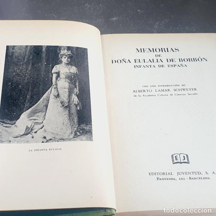 Libros de segunda mano: LIBRO-MEMORIAS DE DO&Ntilde;A EULALIA DE BORBON-INFANTA DE ESPA&Ntilde;A-EDITORIAL JUVENTUD-COLECCIONISMO