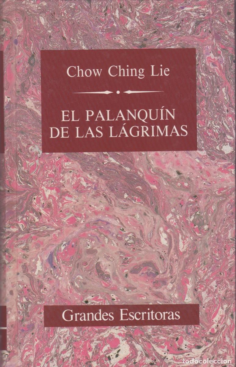 Libros de segunda mano: El palanqu&iacute;n de las lagrimas. Chow Ching Lie. - Foto 1