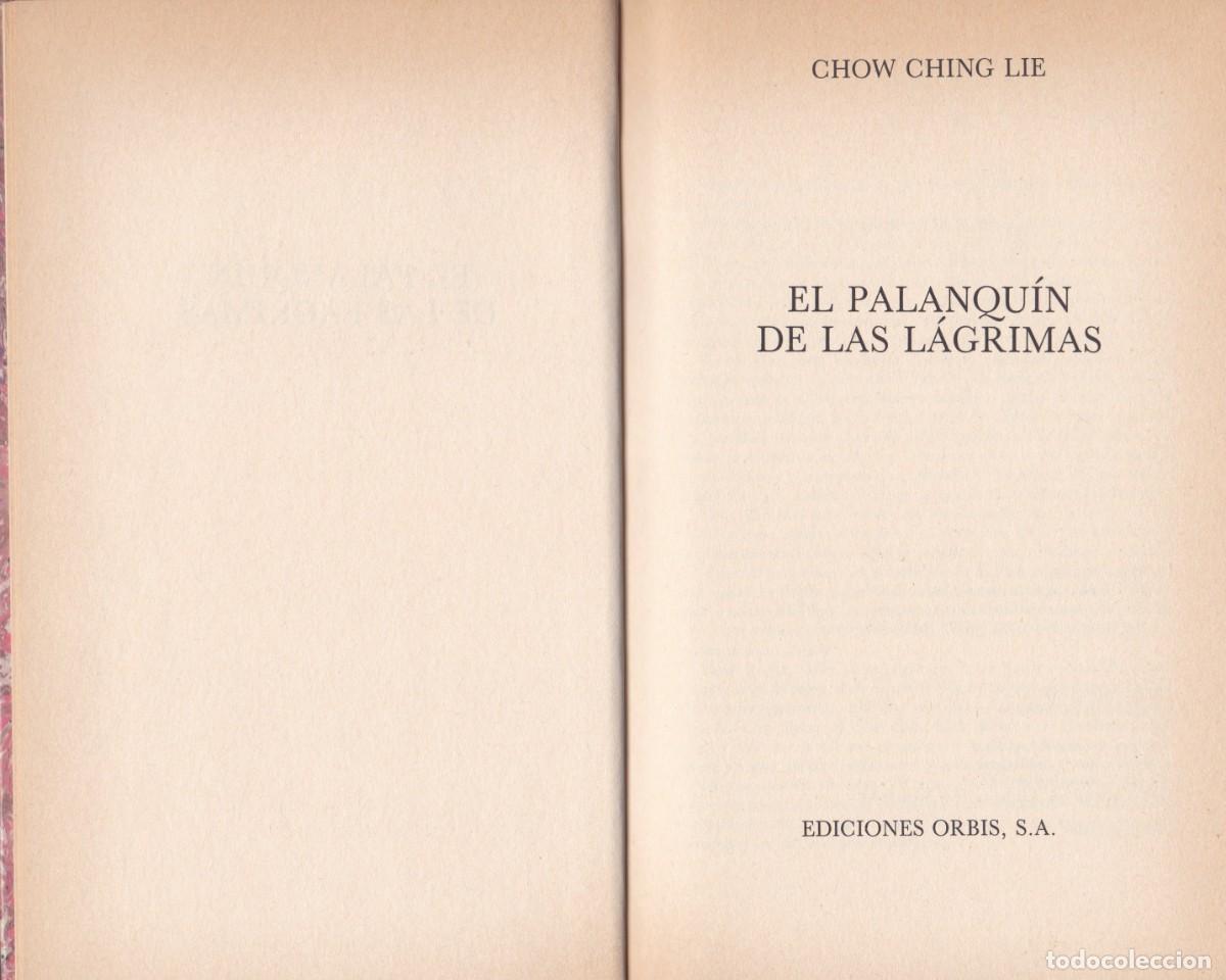 Libros de segunda mano: El palanqu&iacute;n de las lagrimas. Chow Ching Lie. - Foto 2