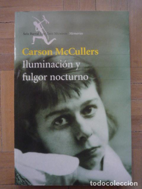Libros de segunda mano: Iluminaci&oacute;n y fulgor nocturno - Carson McCullers - Foto 1