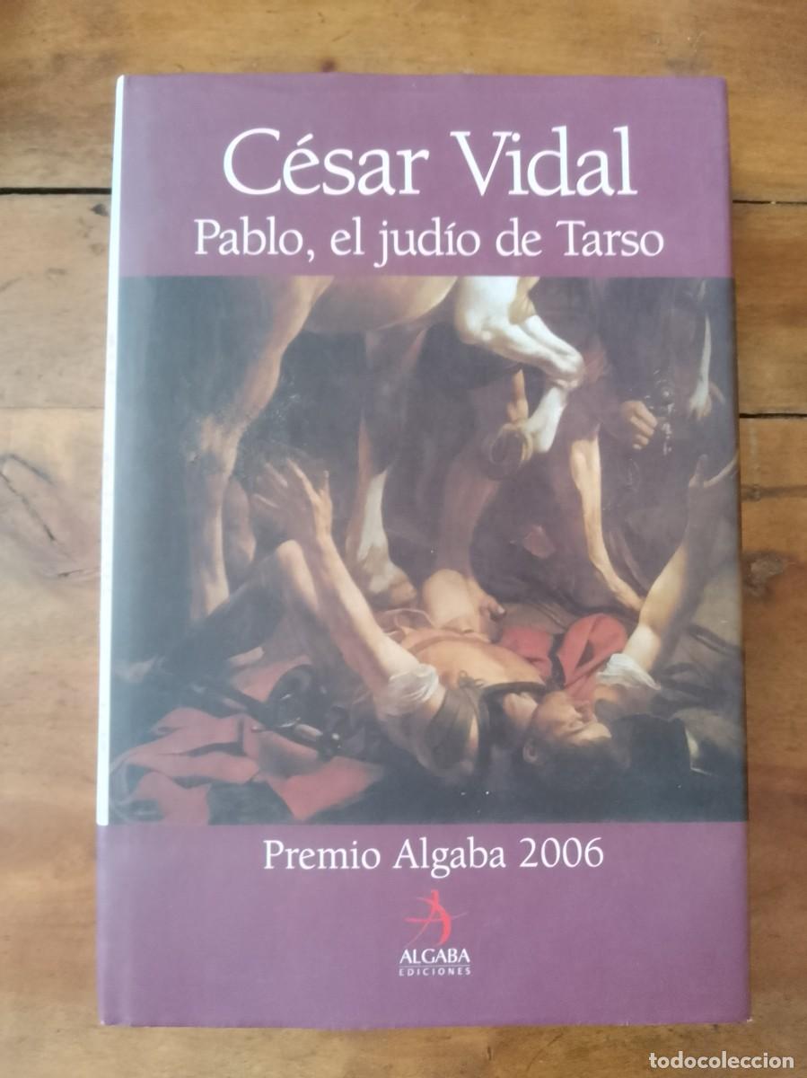 Libros de segunda mano: VIDAL, C&eacute;sar. Pablo el jud&iacute;o de Tarso - Foto 1